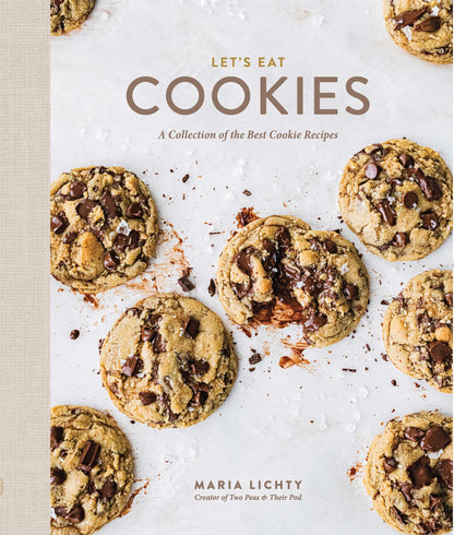 Let’s Eat Cookies: A Collection of the Best Cookie Recipes by Maria Lichty